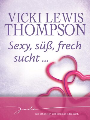 cover image of Sexy, süß, frech, sucht ...